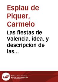 Las fiestas de Valencia, idea, y descripcion de las bellas funciones celebradas en esta Il.tre ciudad en los dias 12 y 19 de agosto de ... 1787, con motivo de las beatificaciones de sus ... hijos Nicolas Factor, y Gaspar Bono [Texto impreso] : entusiasmo poetico] | Biblioteca Virtual Miguel de Cervantes