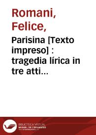 Parisina [Texto impreso] : tragedia lírica in tre atti = Parisina : tragedia lírica en tres actos | Biblioteca Virtual Miguel de Cervantes