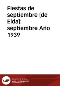 Fiestas de septiembre [de Elda] [Recurso electrónico]. septiembre Año 1939 | Biblioteca Virtual Miguel de Cervantes