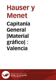 Capitanía General [Material gráfico] : Valencia | Biblioteca Virtual Miguel de Cervantes