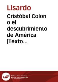 Cristóbal Colon o el descubrimiento de América : romance histórico en el que se refiere como se realizó esta peligrosa y gigantesca empresa | Biblioteca Virtual Miguel de Cervantes