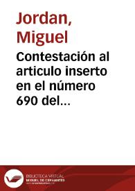 Contestación al articulo inserto en el número 690 del diario de Alicante [Texto impreso] | Biblioteca Virtual Miguel de Cervantes