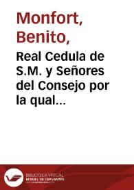 Real Cedula de S.M. y Señores del Consejo por la qual se manda guardar y cumplir la real resolucion de 16 de Agosto de 1776 que deroga el articulo 9 de la ultima ordenanza de levas... [Texto impreso] | Biblioteca Virtual Miguel de Cervantes