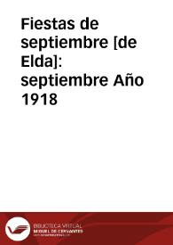 Fiestas de septiembre [de Elda] [Recurso electrónico]. septiembre Año 1918 | Biblioteca Virtual Miguel de Cervantes