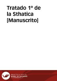 Tratado 1º de la Sthatica [Manuscrito] | Biblioteca Virtual Miguel de Cervantes