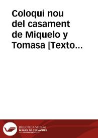 Coloqui nou del casament de Miquelo y Tomasa : primera part | Biblioteca Virtual Miguel de Cervantes