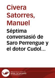 Séptima conversasió de Saro Perrengue y el dotor Cudol  | Biblioteca Virtual Miguel de Cervantes