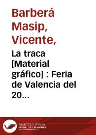 La traca [Material gráfico] : Feria de Valencia del 20 al 31 de Julio de 1902 | Biblioteca Virtual Miguel de Cervantes