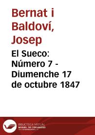 El Sueco [Texto impreso]. Número 7 - Diumenche 17 de octubre 1847 | Biblioteca Virtual Miguel de Cervantes