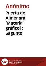 Puerta de Almenara [Material gráfico] : Sagunto | Biblioteca Virtual Miguel de Cervantes