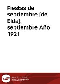 Fiestas de septiembre [de Elda] [Recurso electrónico]. septiembre Año 1921 | Biblioteca Virtual Miguel de Cervantes