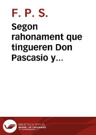 Segon rahonament que tingueren Don Pascasio y Patatorta : abentse tornat à encontrar una vesprada en la alameda, y no podentse negar Patatorta al argument, comensà Don Pascasio de este modo | Biblioteca Virtual Miguel de Cervantes