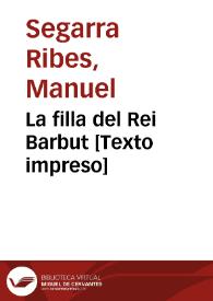 La filla del Rei Barbut  | Biblioteca Virtual Miguel de Cervantes