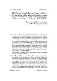 Diplomacia pública, debate político e historiografía en la política exterior de los Estados Unidos (1938-2008) / José Antonio Montero Jiménez | Biblioteca Virtual Miguel de Cervantes