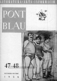 Pont blau : literatura, arts, informació. Any IV, núm. 47-48, setembre-octubre del 1956 | Biblioteca Virtual Miguel de Cervantes