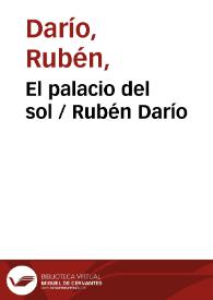 El palacio del sol / Rubén Darío | Biblioteca Virtual Miguel de Cervantes