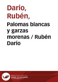 Palomas blancas y garzas morenas / Rubén Darío | Biblioteca Virtual Miguel de Cervantes