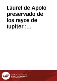 Laurel de Apolo preservado de los rayos de Iupiter : suplica el fiscal del certamen salmantino de la sentencia de Apolo, dase traslado a Thalia, remitese el rayo de Iupiter a la censura de Lope de Vega, iuicio que Lope de Vega haze de este autor, Sentencia de Apolo difinitiva [sic] | Biblioteca Virtual Miguel de Cervantes