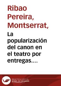 La popularización del canon en el teatro por entregas. El "Museo Dramático Ilustrado" / Montserrat Ribao Pereira | Biblioteca Virtual Miguel de Cervantes