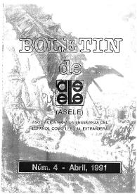 Boletín de la Asociación para la Enseñanza del Español como Lengua Extranjera. Núm. 4, abril de 1991 | Biblioteca Virtual Miguel de Cervantes