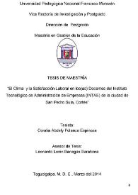 El clima y la satisfacción laboral en los(as) docentes del Instituto Tecnológico de Administración de Empresas (INTAE) de la ciudad de San Pedro Sula, Cortés / Coralia Abdely Polanco Espinoza; asesor de Tesis Leonardo Lenin Banegas Barahona | Biblioteca Virtual Miguel de Cervantes