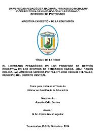 El liderazgo pedagógico en los procesos de gestión educativa en los centros de educación básica: Juan Ramón Molina, Las Américas Nemecia Portillo y José Cecilio del Valle, Municipio del Distrito Central / Agapito Ortiz Berrios; asesor Fredis Mateo Aguilar | Biblioteca Virtual Miguel de Cervantes