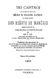 	Tri ĉapitroj el la hispana verko de Miĥaelo de Cervantes Saavedra "La sprita junkro Don Kiĥoto de Manĉujo" / Miĥaelo de Cervantes Saavedra; esperantigitaj de Carlo Bourlet, Vicente Inglada kaj Geo C. Law | Biblioteca Virtual Miguel de Cervantes