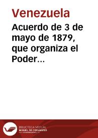 Acuerdo de 3 de mayo de 1879, que organiza el Poder Legislativo | Biblioteca Virtual Miguel de Cervantes