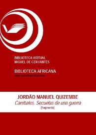 Caníbales. Secuelas de una guerra [Fragmento] / Jordao Manuel Quizembe ; Claudine Lécrivain (ed.) | Biblioteca Virtual Miguel de Cervantes