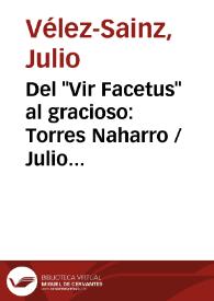 Del "Vir Facetus" al gracioso: Torres Naharro / Julio Vélez-Sainz | Biblioteca Virtual Miguel de Cervantes