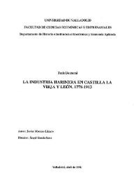 La industria harinera en Castilla la Vieja y León, 1778-1913 / Javier Moreno Lázaro ; director Ángel García Sanz | Biblioteca Virtual Miguel de Cervantes