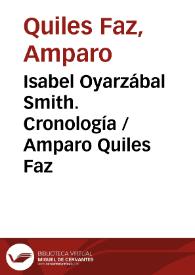 Isabel Oyarzábal Smith. Cronología / Amparo Quiles Faz | Biblioteca Virtual Miguel de Cervantes