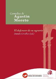 El defensor de su agravio / Agustín Moreto; colección hecha e ilustrada por D. Luis Fernández-Guerra y Orbe | Biblioteca Virtual Miguel de Cervantes