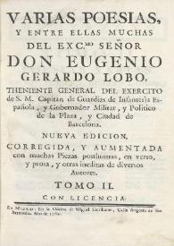 Varias poesias, y entre ellas muchas... señor Don Eugenio Gerardo Lobo,... Tomo II | Biblioteca Virtual Miguel de Cervantes