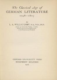 The classical age of German literature, 1748-1805 / by L. A. Willoughby | Biblioteca Virtual Miguel de Cervantes