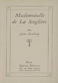 Mademoiselle de La Seiglière / par Jules Sandeau | Biblioteca Virtual Miguel de Cervantes