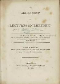 An abridgment of lectures on rhetoric / by Hugh Blair | Biblioteca Virtual Miguel de Cervantes