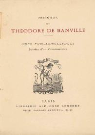 Oeuvres de Théodore de Banville. Odes funambulesques : suivies d'un commentaire | Biblioteca Virtual Miguel de Cervantes