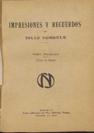 Impresiones y recuerdos. Tomo primero / de Julio Nombela | Biblioteca Virtual Miguel de Cervantes