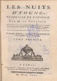 Les nuits d' Young. Tome premier / traduites de l'anglois, par M. Le Tourneur | Biblioteca Virtual Miguel de Cervantes