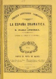 Entre el cielo y la tierra : drama en tres actos y en verso / original de Manuel Fernández y Gonzalez | Biblioteca Virtual Miguel de Cervantes