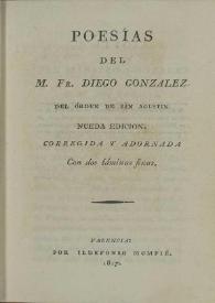 Poesías  / del M. Fr. Diego Gonzalez del órden de San Agustín | Biblioteca Virtual Miguel de Cervantes