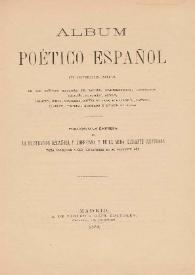 Album poético español con composiciones inéditas de los señores Marqués de Molins, Hartzenbuch, Campoamor, Calcaño, Bustillo, Arnao, Palacio, Grilo, Aguilera, Nuñez de Arce, Echevarría, Larmig, Alarcón, Trueba, Hurtado y Duque de Rivas / publícalo la empresa de la Ilustración Española y Americana y de la Moda Galante Ilustrada, para obsequiar a sus suscriptores en el presente año | Biblioteca Virtual Miguel de Cervantes