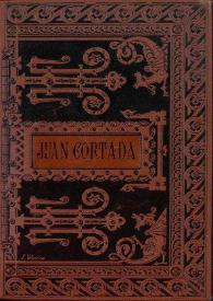 Artículos escogidos entre los publicados del año 1838 al 1868 con los pseudónimos Aben-Abulema y Benjamín / Juan Cortada ; coleccionados y con una biografía del autor por D. Juan Sardá | Biblioteca Virtual Miguel de Cervantes