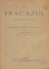 El frac azul : (memorias de un joven flaco) / por Enrique Pérez Escrich | Biblioteca Virtual Miguel de Cervantes