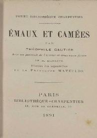 Émaux et camées / par Théophile Gautier ; avec un portrait de l'auteur et deux eaux-fortes de H. Manesse, d'après les aquarelles de la princese Mathilde | Biblioteca Virtual Miguel de Cervantes