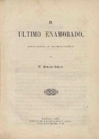 El último enamorado. Novela original de costumbres españolas / por Roberto Robert | Biblioteca Virtual Miguel de Cervantes