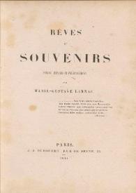 Rêves et souvenirs : poesies morales et philosophiques / par Marie-Gustave Larnac | Biblioteca Virtual Miguel de Cervantes