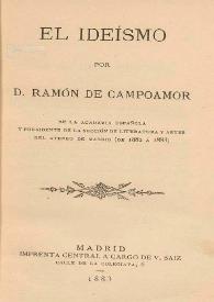 El ideísmo / por Ramón de Campoamor | Biblioteca Virtual Miguel de Cervantes