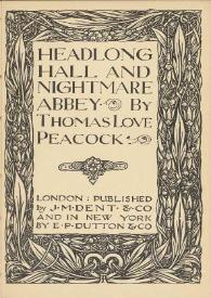 Headlong hall and Nightmare Abbey / by Thomas Love Peacock ; with introduction by ... Richard Garnett | Biblioteca Virtual Miguel de Cervantes